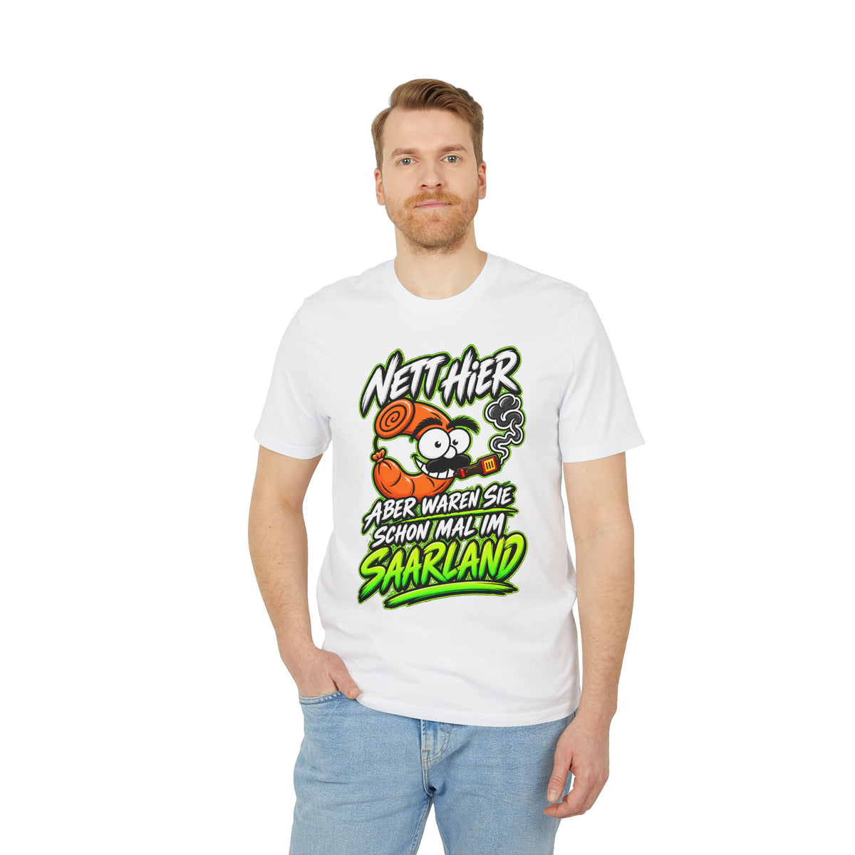 Nett hier – aber waren Sie schonmal im Saarland? | Unisex T-Shirt