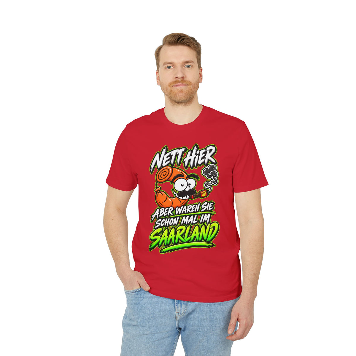 Nett hier – aber waren Sie schonmal im Saarland? | Unisex T-Shirt