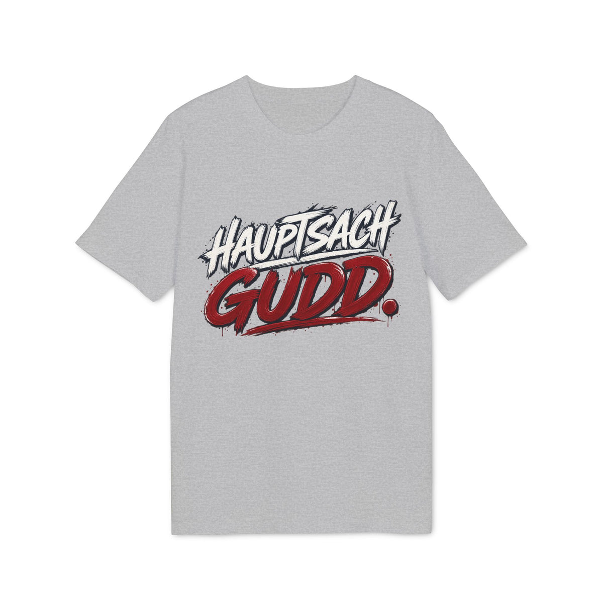 Hauptsach gudd. – Saarland Unisex T-Shirt