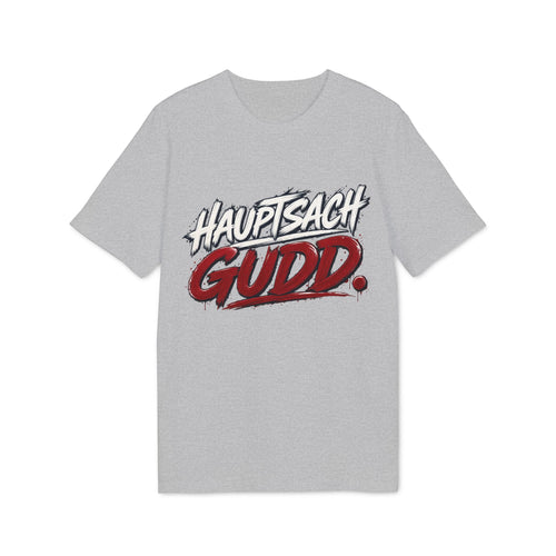 Hauptsach gudd. – Saarland Unisex T-Shirt