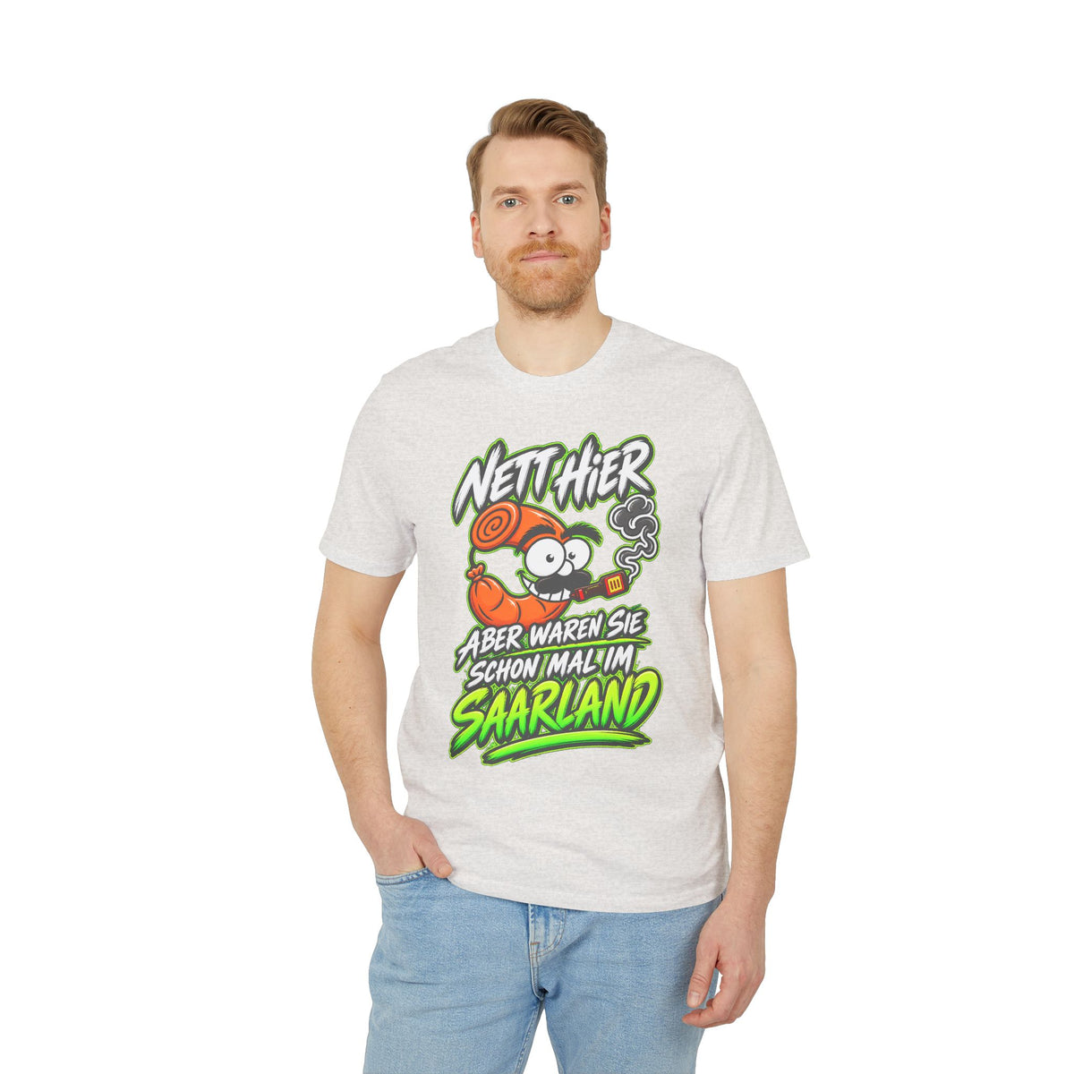 Nett hier – aber waren Sie schonmal im Saarland? | Unisex T-Shirt
