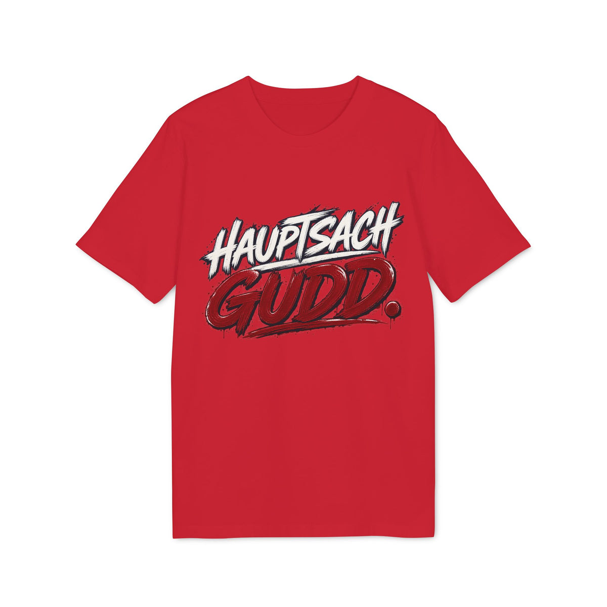 Hauptsach gudd. – Saarland Unisex T-Shirt