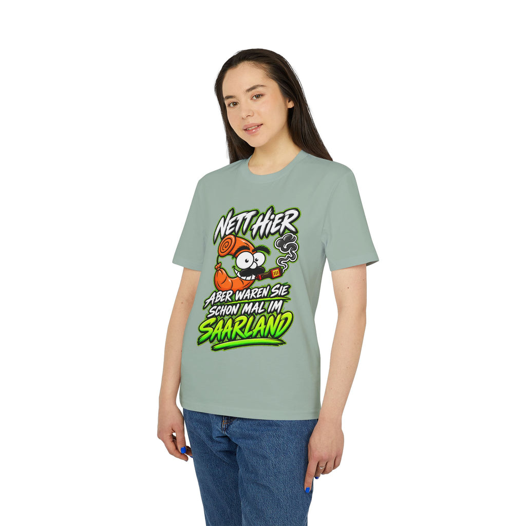 Nett hier – aber waren Sie schonmal im Saarland? | Unisex T-Shirt