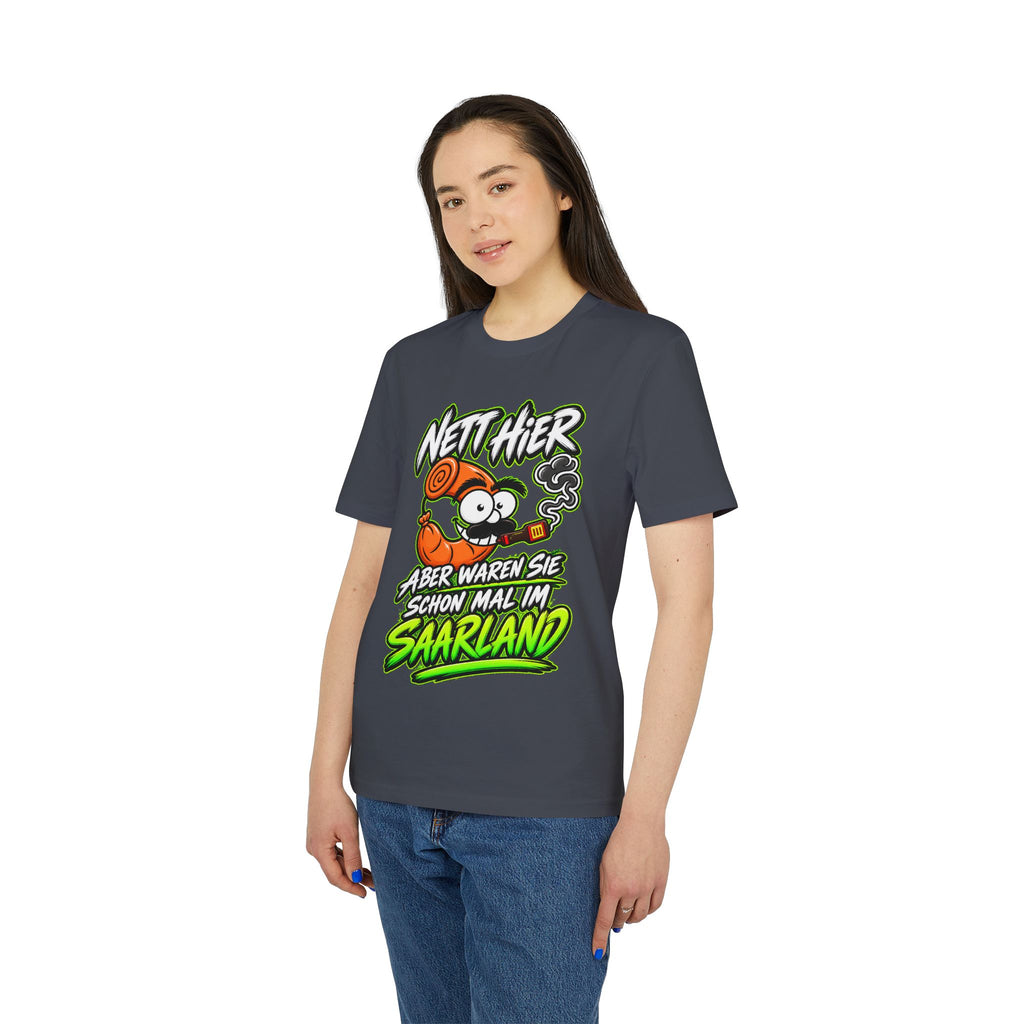 Nett hier – aber waren Sie schonmal im Saarland? | Unisex T-Shirt