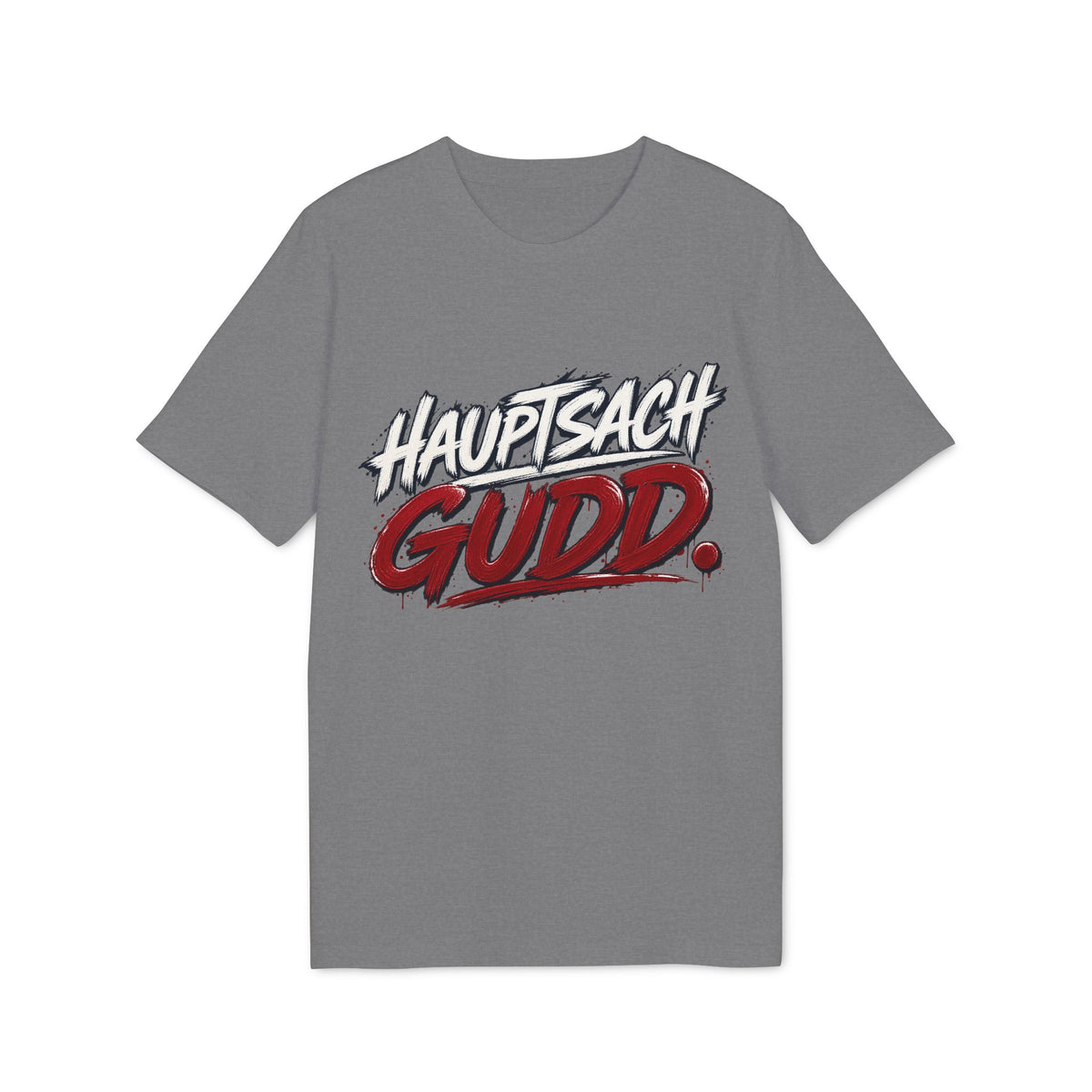 Hauptsach gudd. – Saarland Unisex T-Shirt